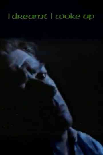 I Dreamt I Woke Up Poster