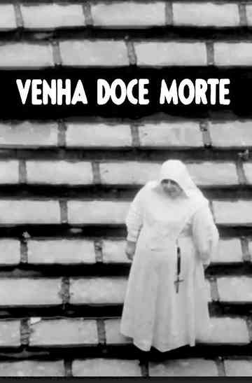 Venha Doce Morte Poster