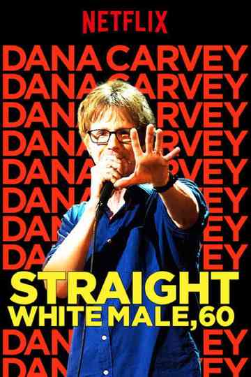 Dana Carvey Straight White Male 60 Poster