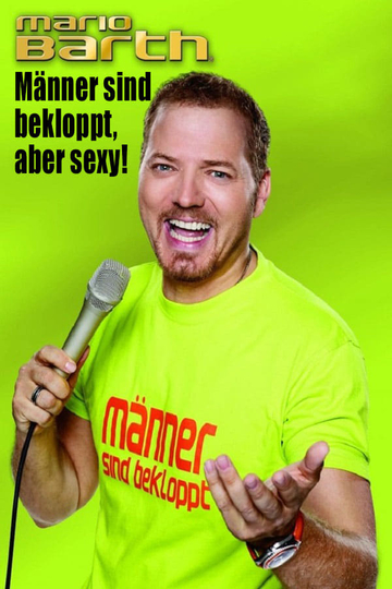 Mario Barth  Männer sind bekloppt aber sexy