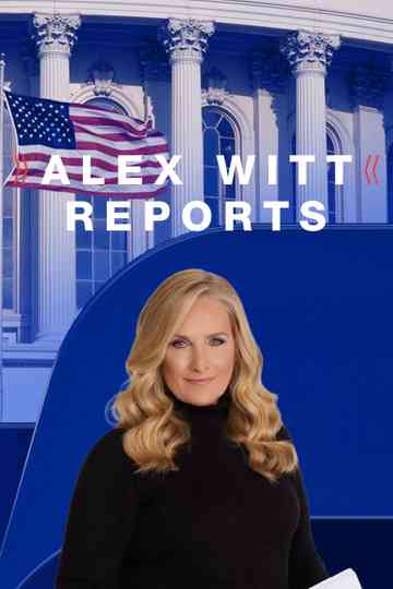 Alex Witt Reports Poster