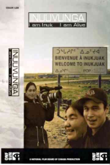 Inuuvunga I Am Inuk I Am Alive