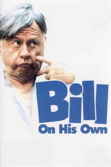 Bill: On His Own Poster