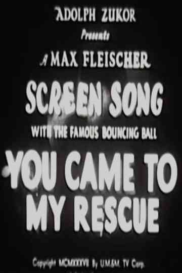 You Came to My Rescue Poster