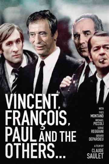 Vincent, Francois, Paul and the Others poster