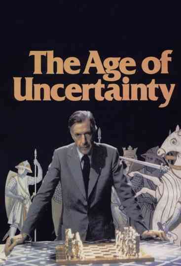 The Age of Uncertainty Poster