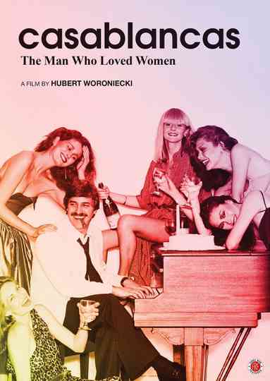Casablancas The Man Who Loved Women Poster