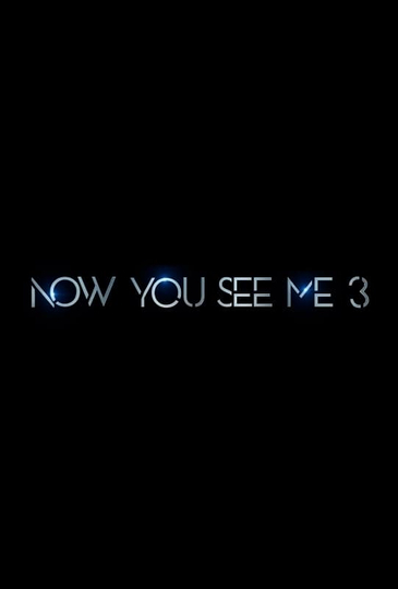 Now You See Me 3 Poster