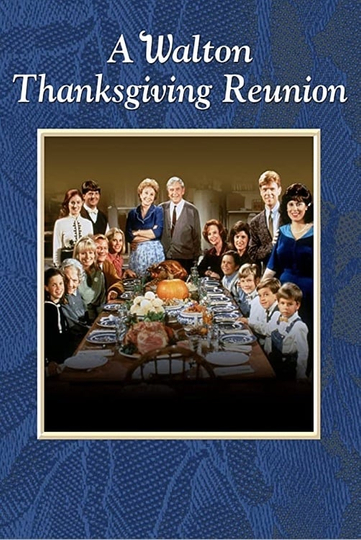 A Walton Thanksgiving Reunion Poster