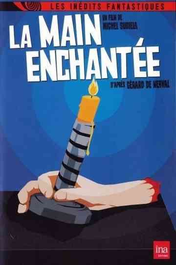 La main enchantée Poster