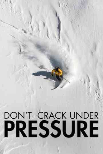 Don't Crack Under Pressure poster