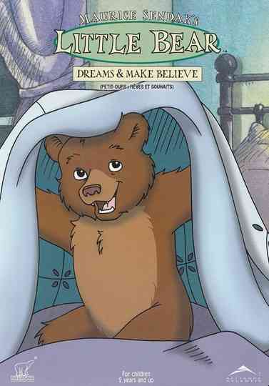 Little Bear - Dreams & Make Believe poster