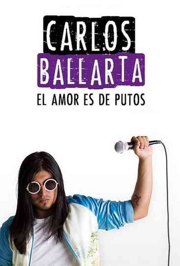 Carlos Ballarta el amor es de putos Poster