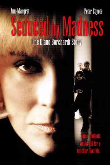 Seduced by Madness The Diane Borchardt Story