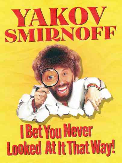 Yakov Smirnoff I Bet You Never Looked At It That Way Poster