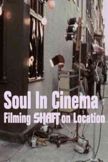 Soul in Cinema: Filming 'Shaft' on Location Poster