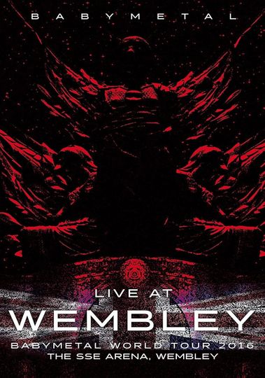 BABYMETAL Live at Wembley - WORLD TOUR 2016 - The SSE Arena, Wembley