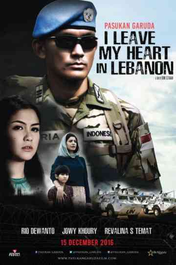 Pasukan Garuda: I Leave My Heart In Lebanon Poster