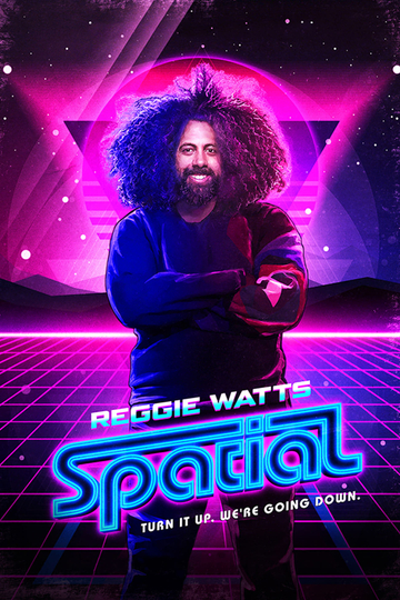 Reggie Watts Spatial Poster