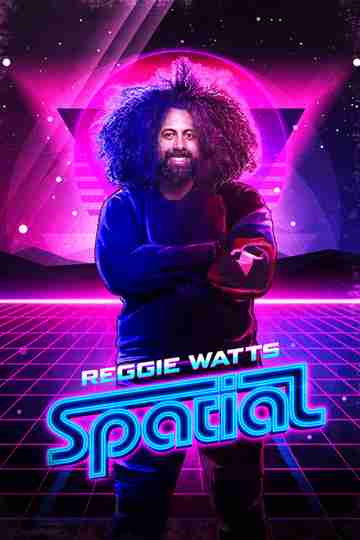Reggie Watts: Spatial Poster