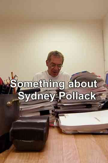 Something About Sydney Pollack Poster