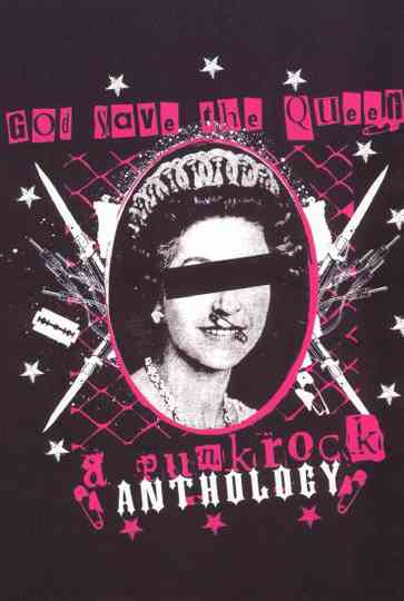 God Save the Queen A Punk Rock Anthology Poster