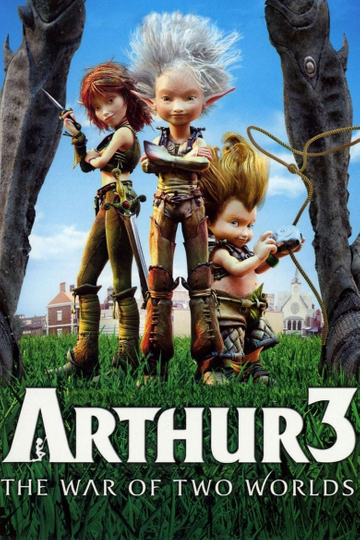 Arthur 3: The War of the Two Worlds Poster