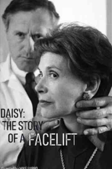 Daisy: The Story of a Facelift Poster
