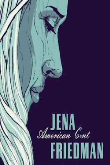 Jena Friedman American Cunt Poster