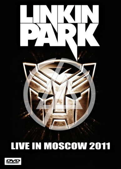 Linkin Park Live in Moscow