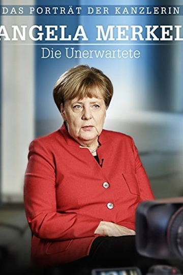 Angela Merkel: Die Unerwartete Poster