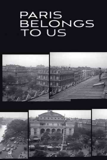 Paris Belongs to Us Poster