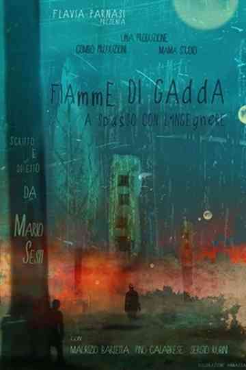 Fiamme di Gadda  A spasso con lingegnere Poster