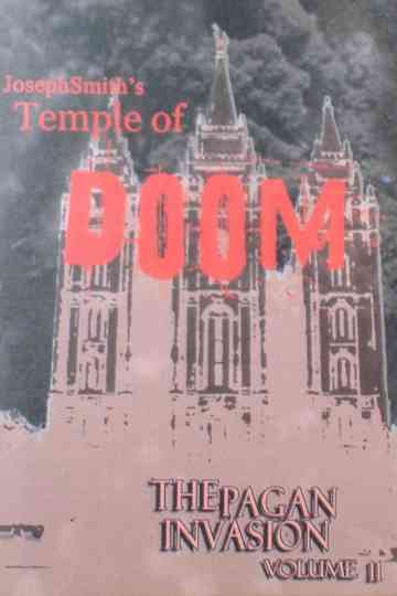 Pagan Invasion Vol 11 Joseph Smiths Temple of Doom Poster