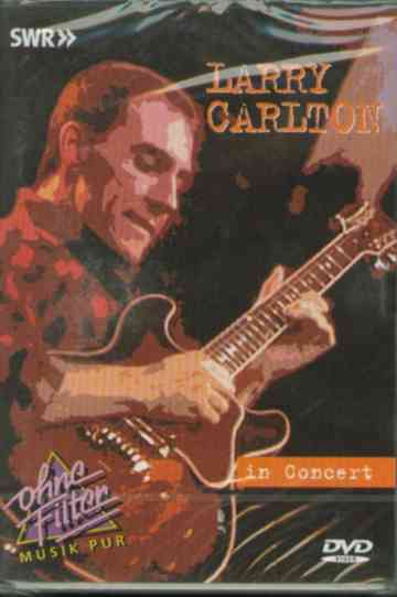 Larry Carlton: In Concert Poster