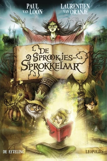 Efteling: Het Verhaal Van De Sprookjessprokkelaar Poster