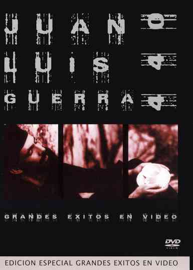 Juan Luis Guerra y 4,40: Grandes Exitos en Video Poster