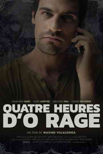 Quatre heures dÔ Rage Poster
