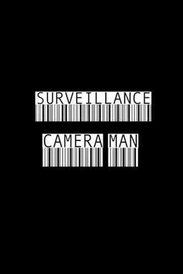 Surveillance Camera Man Poster