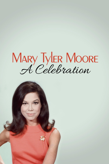 Mary Tyler Moore A Celebration