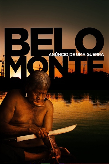 Belo Monte Announcement of a War