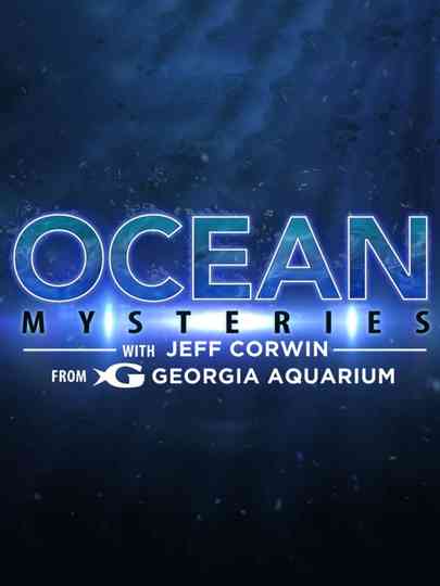 Ocean Mysteries with Jeff Corwin Poster