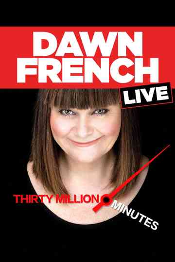 Dawn French Live: 30 Million Minutes Poster