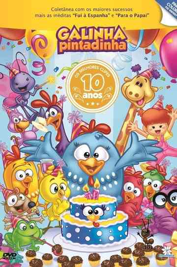 Galinha Pintadinha – 10 Anos poster