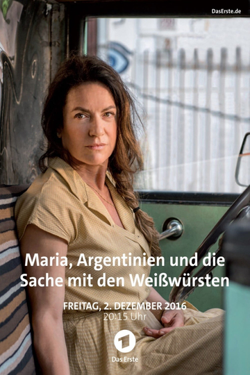 Maria, Argentinien und die Sache mit den Weißwürsten