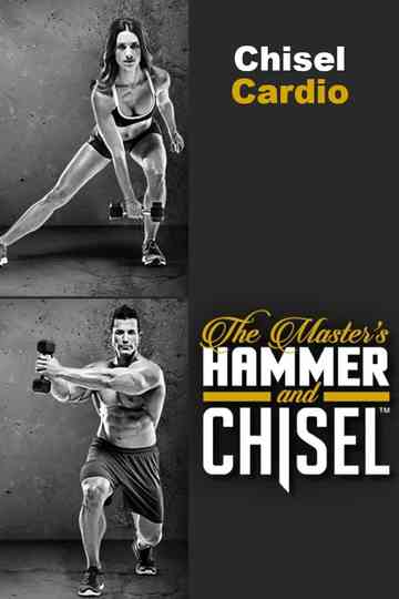 The Master's Hammer and Chisel - Chisel Cardio Poster