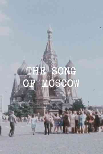 The Song of Moscow Poster