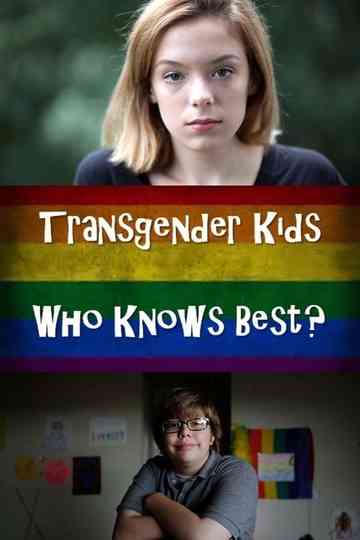 Transgender Kids Who Knows Best poster