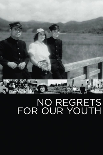 No Regrets for Our Youth Poster