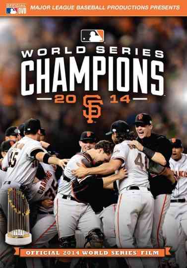 2014 San Francisco Giants The Official World Series Film Poster